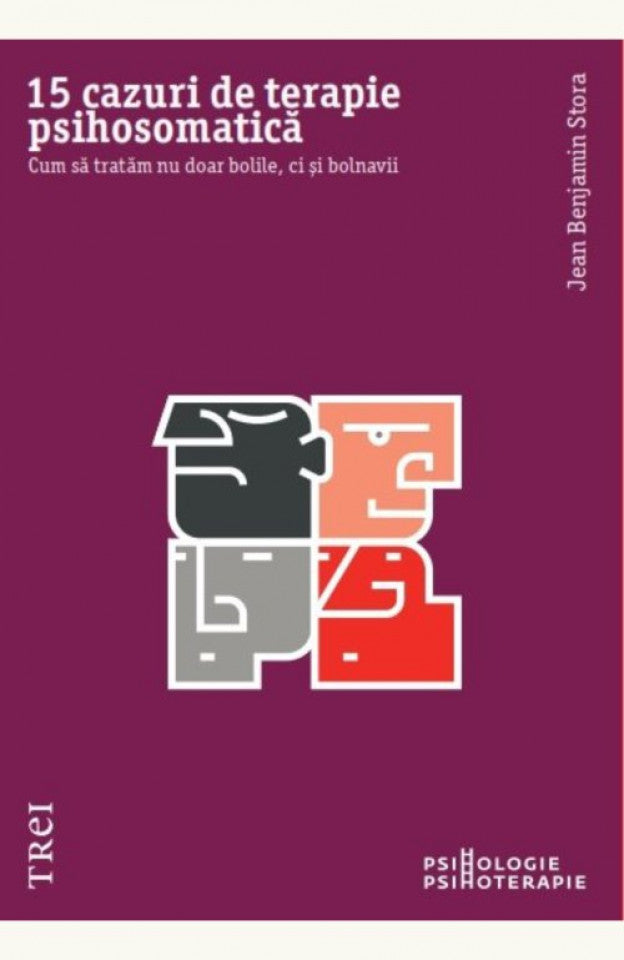 15 cazuri de terapie psihosomatică. Cum să tratăm nu doar bolile, ci și bolnavii