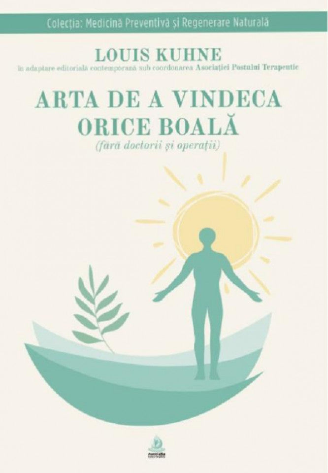 Arta de a vindeca orice boală fără doctorii și operații