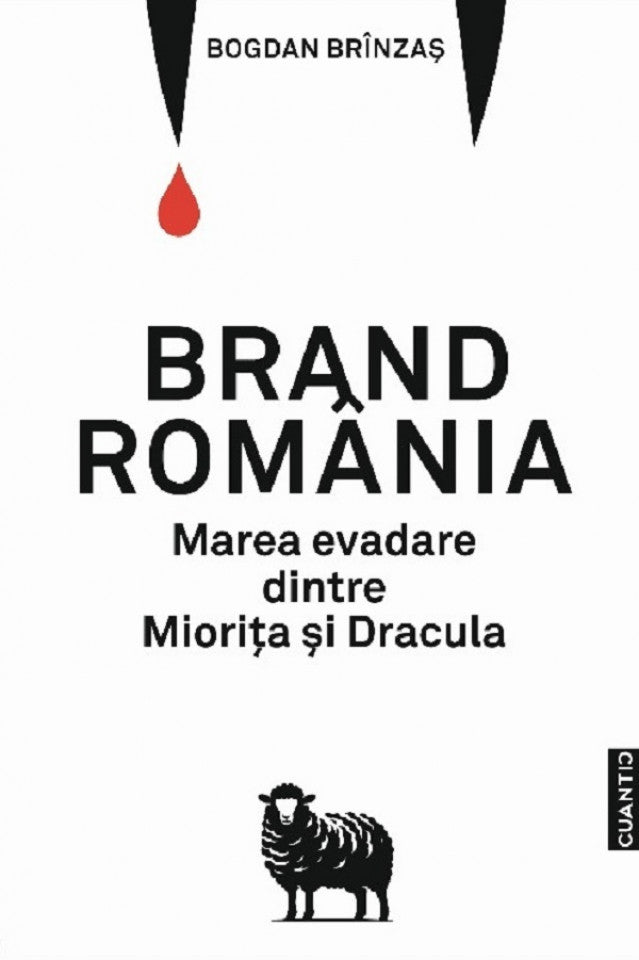Brand România. Marea evadare dintre Miorița și Dracula