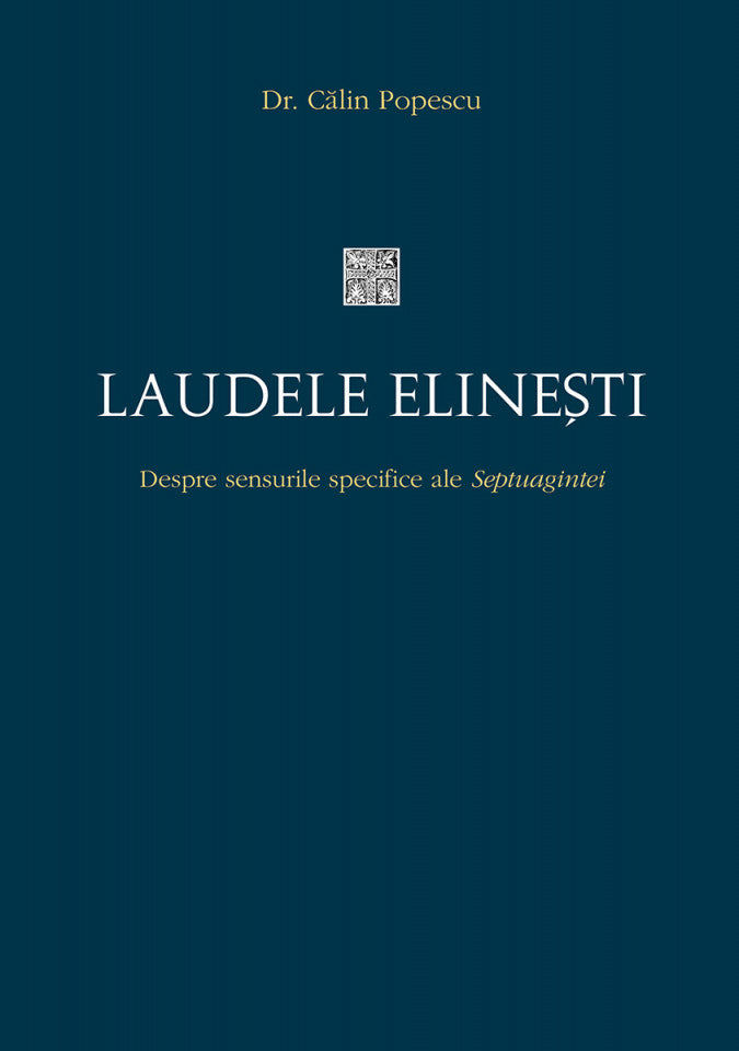 Laudele elinești. Despre sensurile specifice ale Septuagintei
