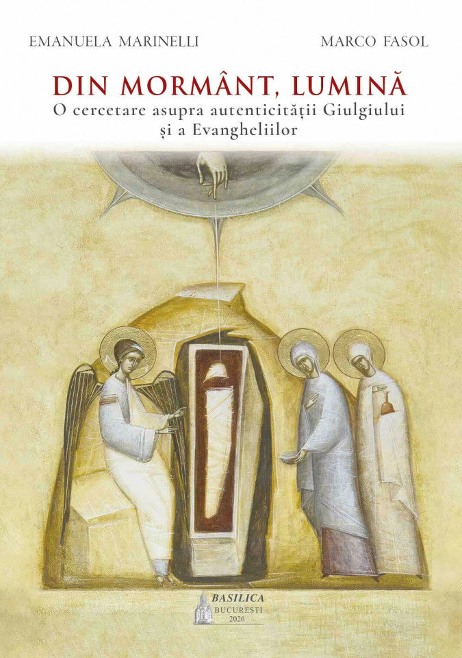 Din mormânt, Lumină. O cercetare asupra autenticității Giulgiului și a Evangheliilor