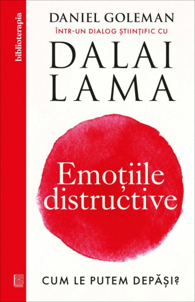 Emoțiile distructive. Cum le putem depăşi? Dialog ştiinţific cu Dalai Lama