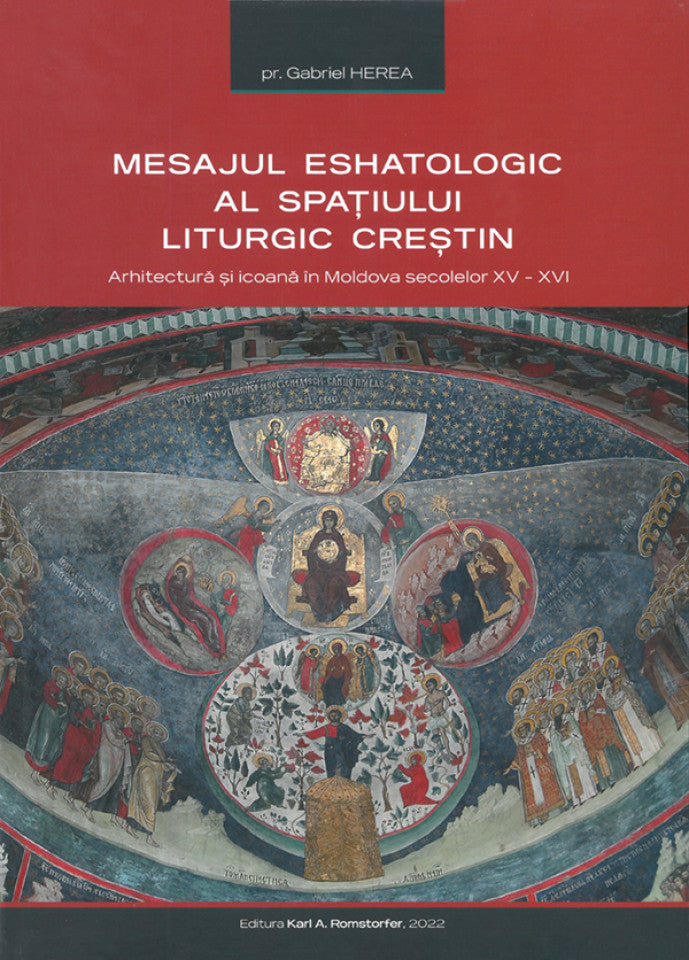 Mesajul eshatologic al spațiului liturgic creștin