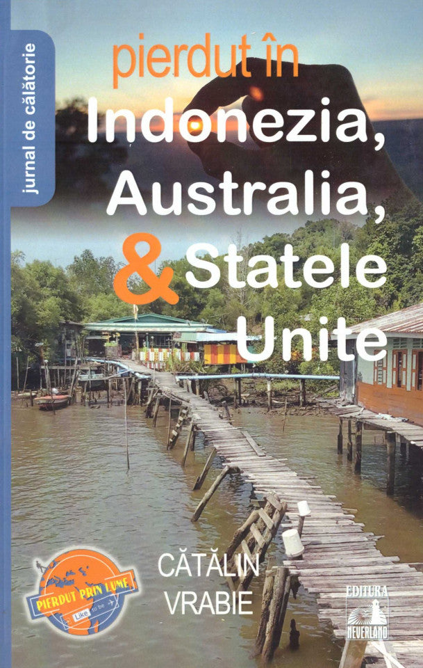 Pierdut în Indonezia, Australia, & Statele Unite