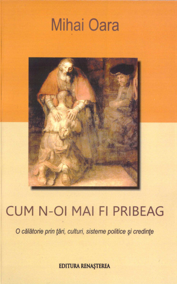 Cum n-oi mai fi pribeag