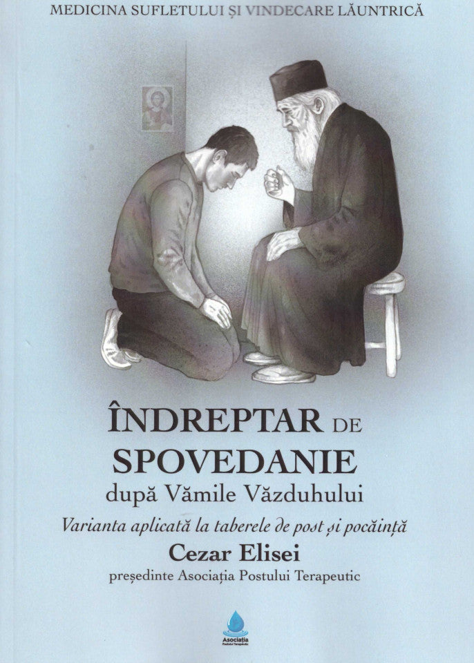 Îndreptar de spovedanie după Vamile Vazduhului. Varianta apilcată la taberele de post și pocăință