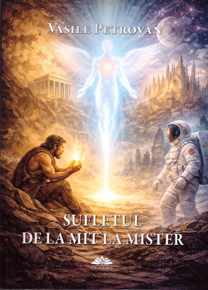 Sufletul de la mit la mister