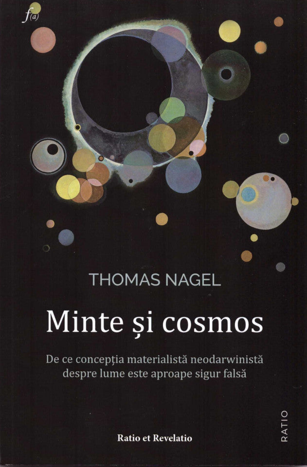 Minte și cosmos. De ce concepția materialistă neodarwinistă despre lume este aproape sigur falsă
