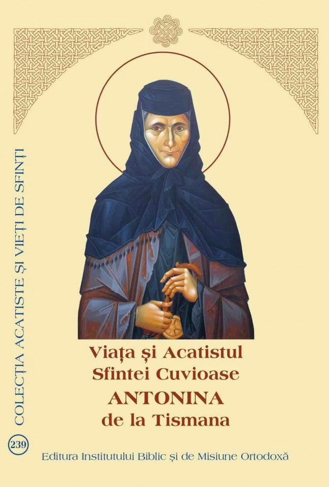 Viața și Acatistul Sfintei Cuvioase Antonina de la Tismana
