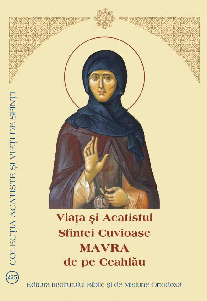 Viața și Acatistul Sfintei Cuvioase Mavra de pe Ceahlău