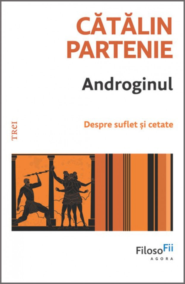 Androginul. Despre suflet și cetate