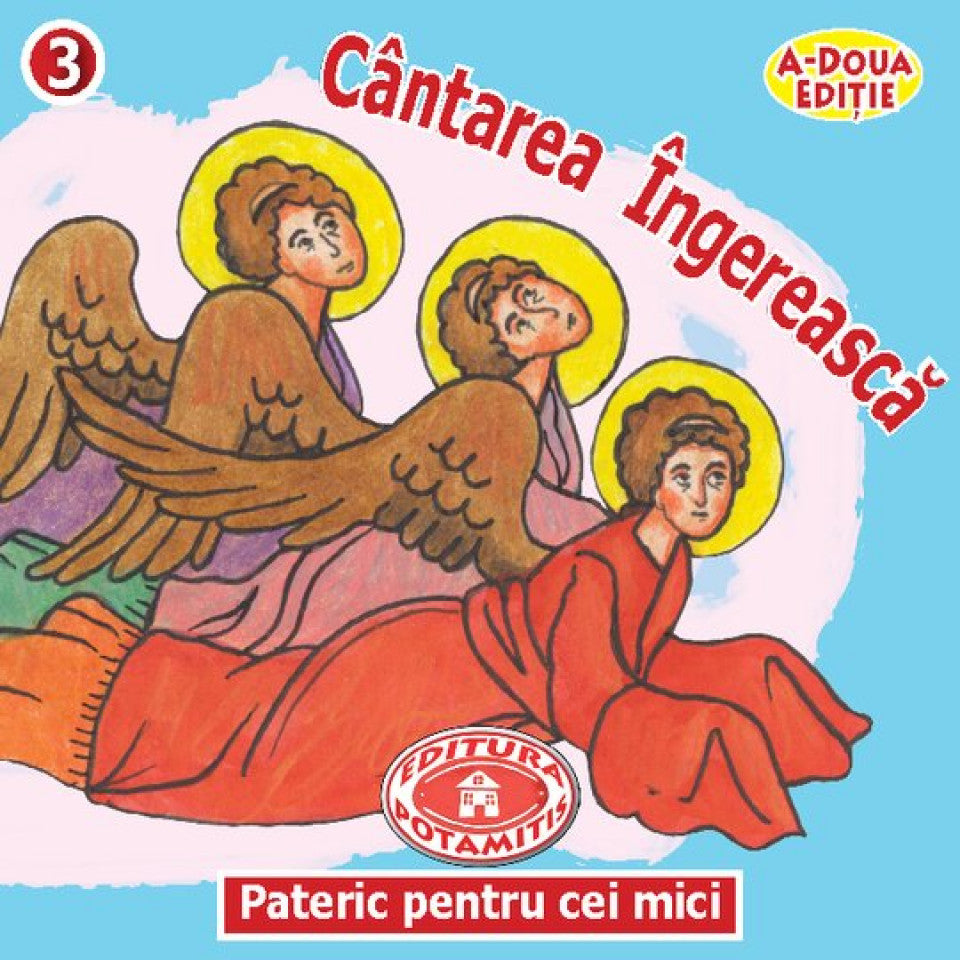 Pateric pentru cei mici - 03 - Cântarea Îngerească