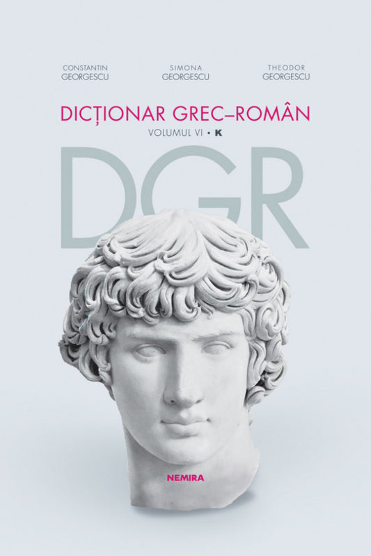 Dicționar grec-român. Volumul VI