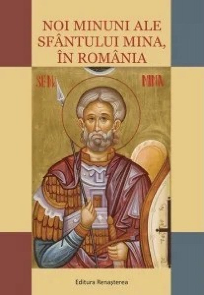 Noi minuni ale Sfântului Mina, în România