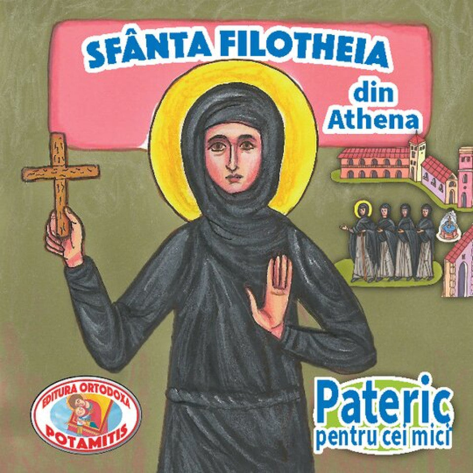Pateric pentru cei mici - 68 - Sf. Filotheia din Athena