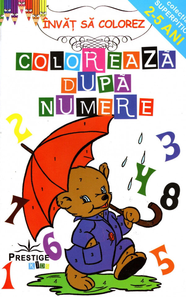 Învăț să colorez. Colorează după numere (2-5 ani)