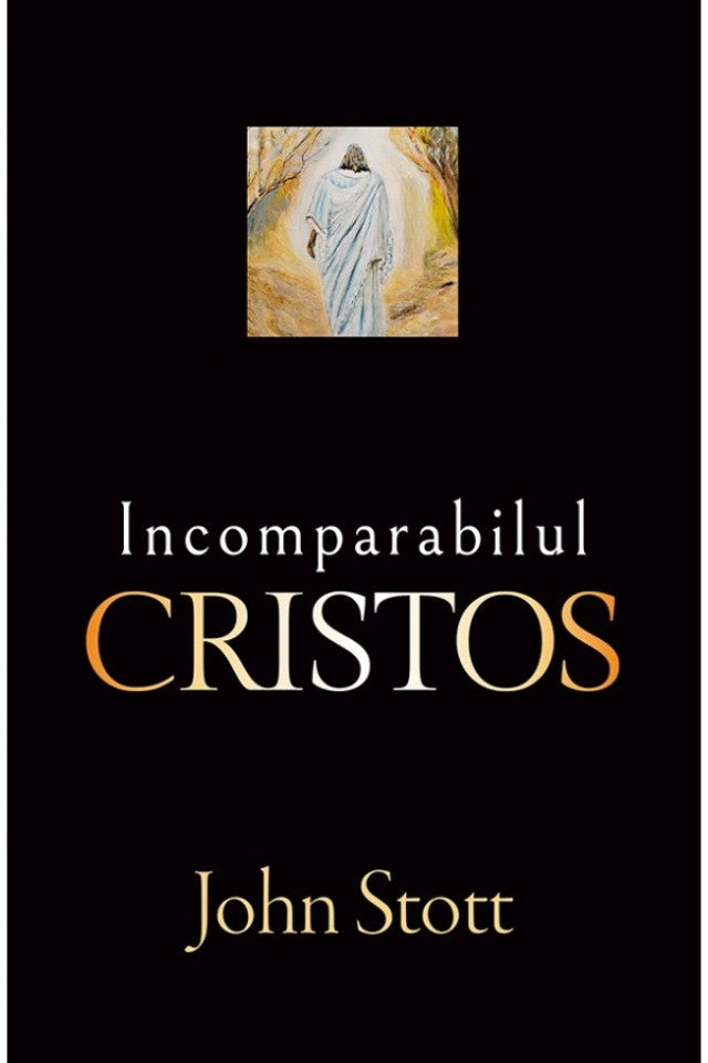 Incomparabilul Cristos
