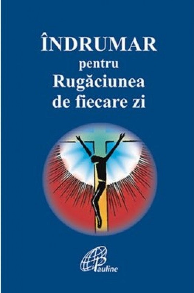 Îndrumar pentru rugăciunea de fiecare zi