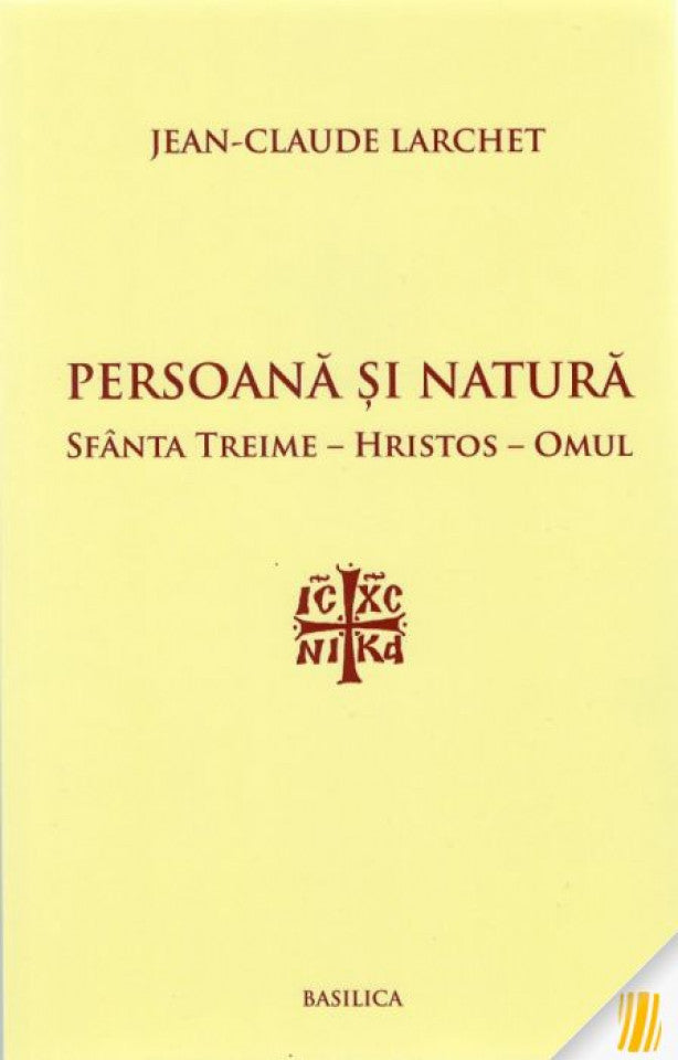 Persoană și natură. Sfânta Treime - Hristos - Omul
