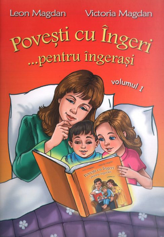 Poveşti cu îngeri pentru îngeraşi vol.1