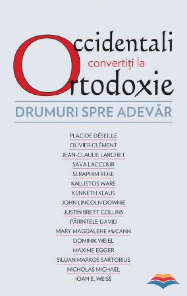 Occidentali convertiți la Ortodoxie