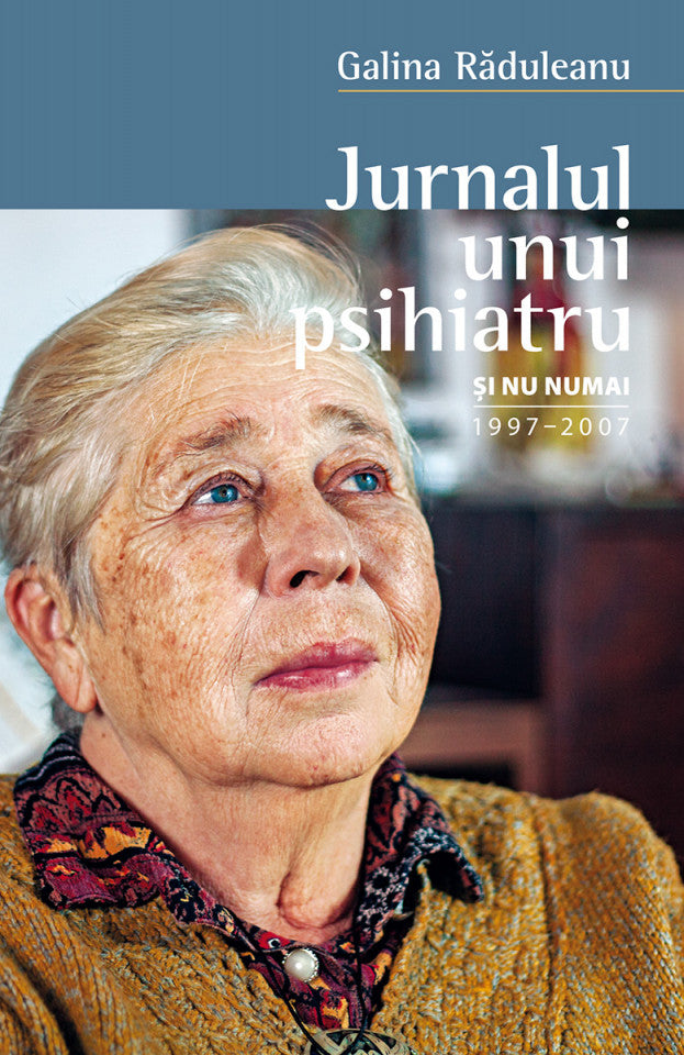 Jurnalul unui psihiatru și nu numai (1997-2007)