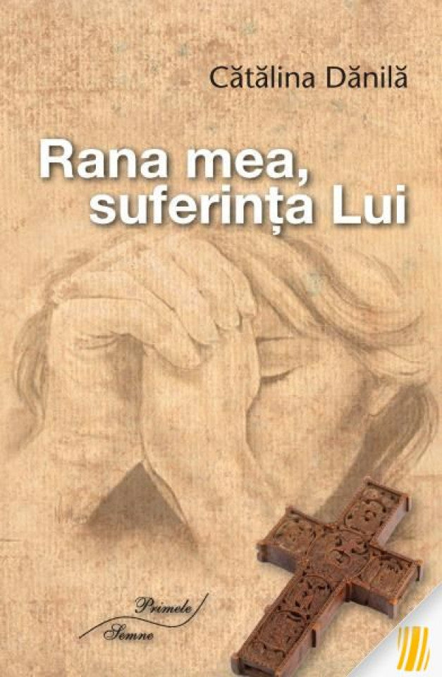 Rana mea, suferința Lui