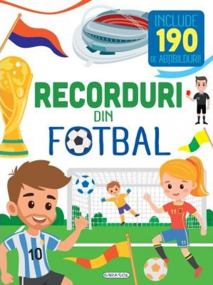 Recorduri din fotbal. Carte cu abțibilduri