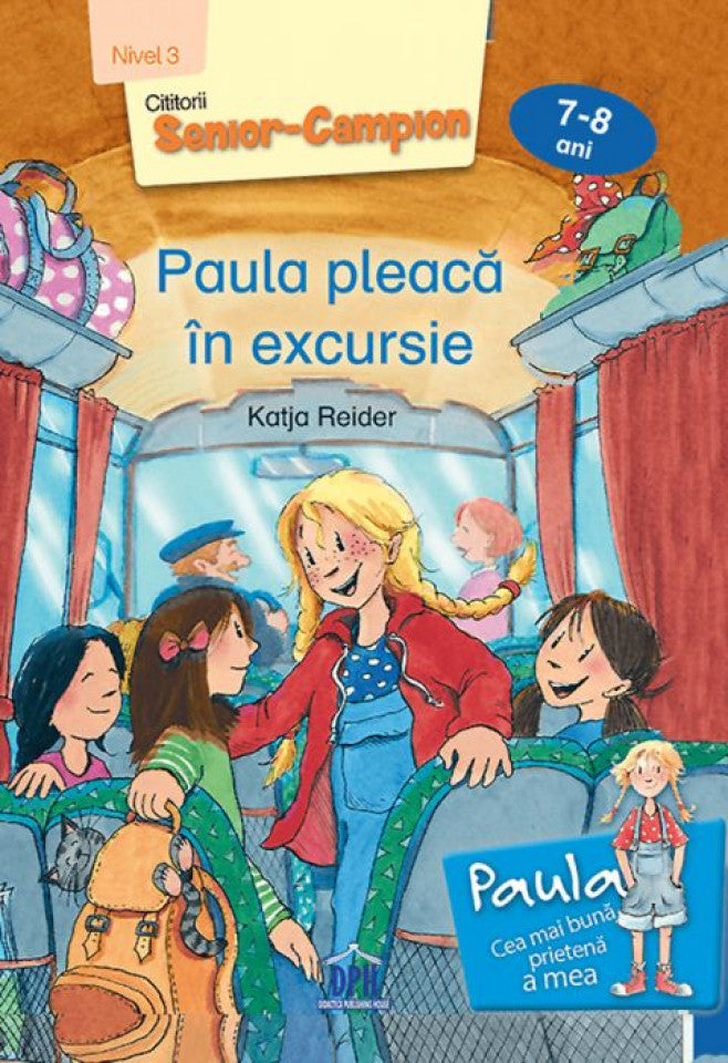 Paula pleacă în excursie. Nivel III - 7-8 ani