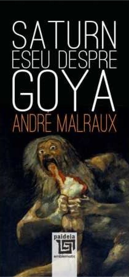 Saturn. Eseu despre Goya