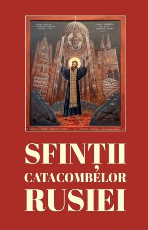 Sfinții catacombelor Rusiei