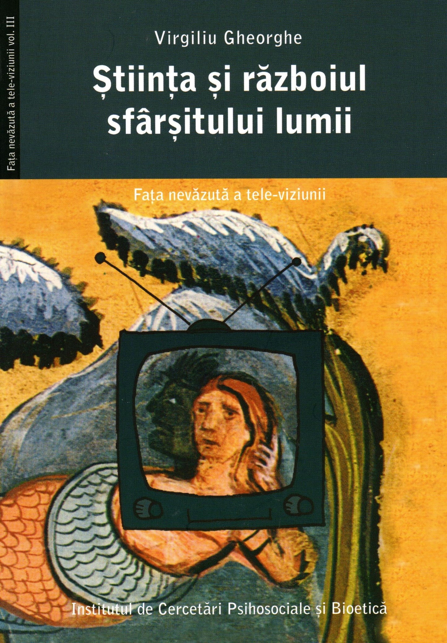 Știința și războiul sfârșitului lumii. Fața nevăzută a televiziunii