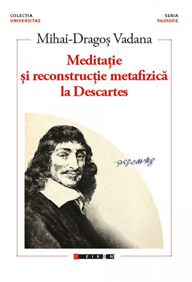 Meditație și reconstrucție metafizică la Descartes