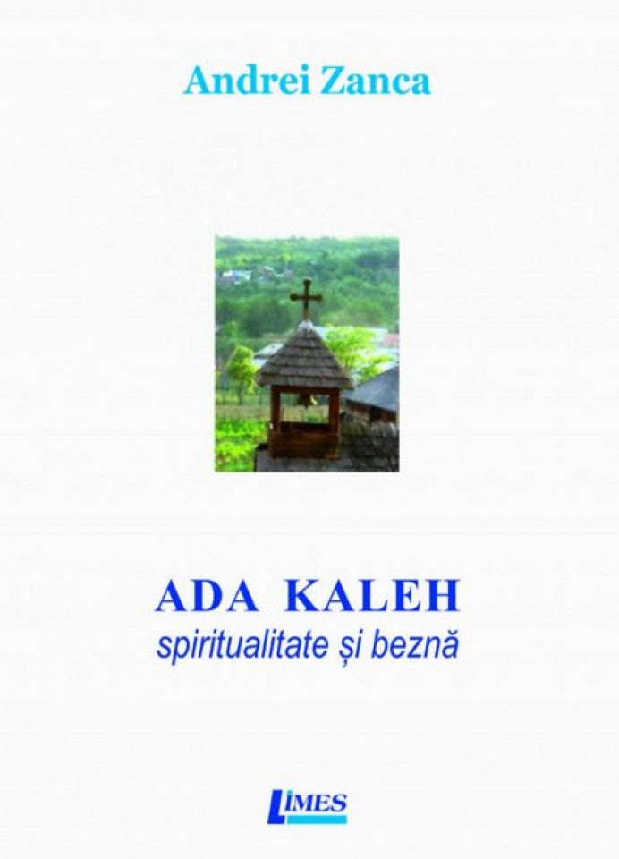 Ada Kaleh. Spiritualitate și beznă