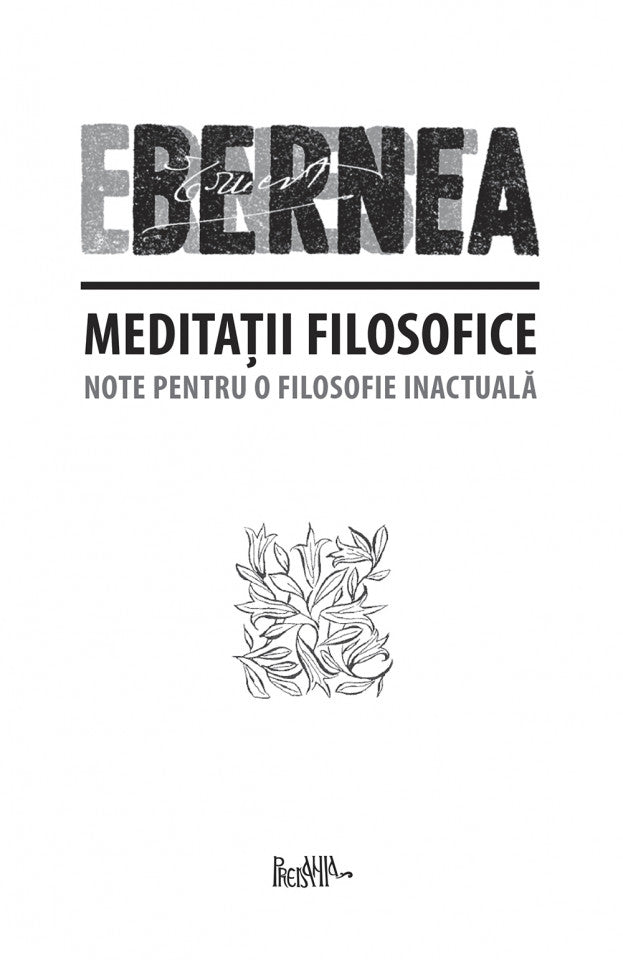 Meditatii filosofice. Note pentru o filosofie inactuală