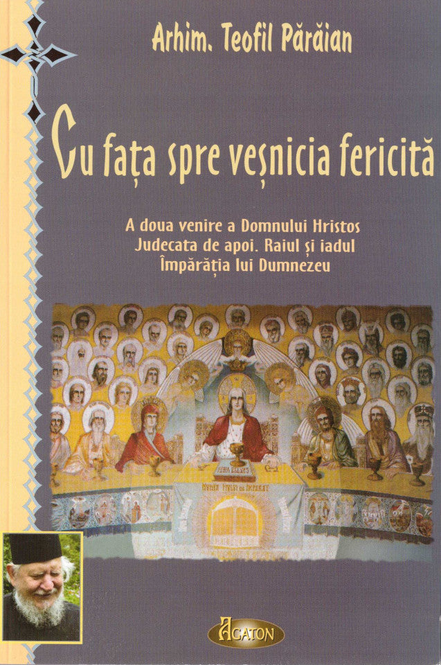 Cu fața spre veșnicia fericită