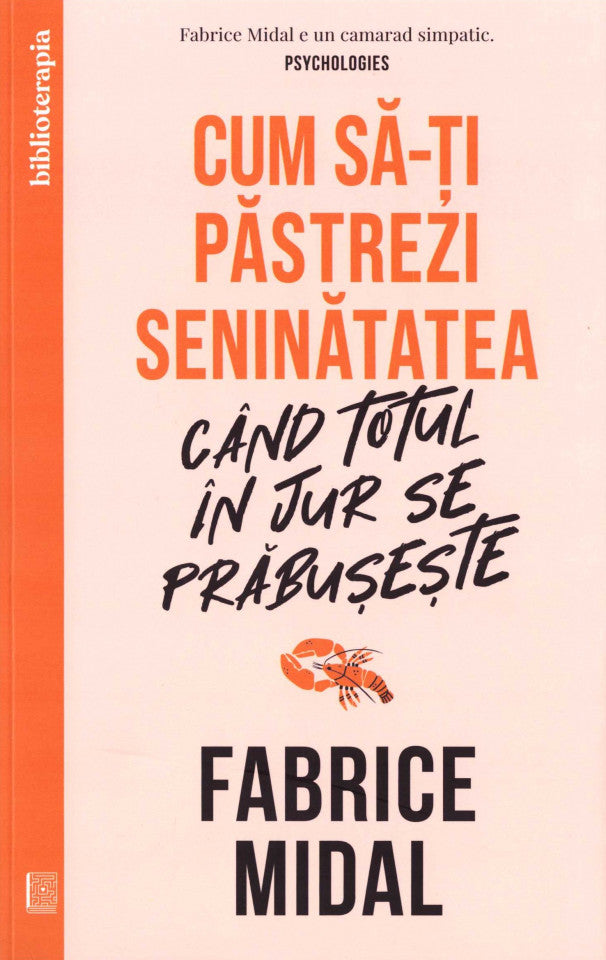 Cum să-ți păstrezi seninătatea când totul în jur se prăbușește