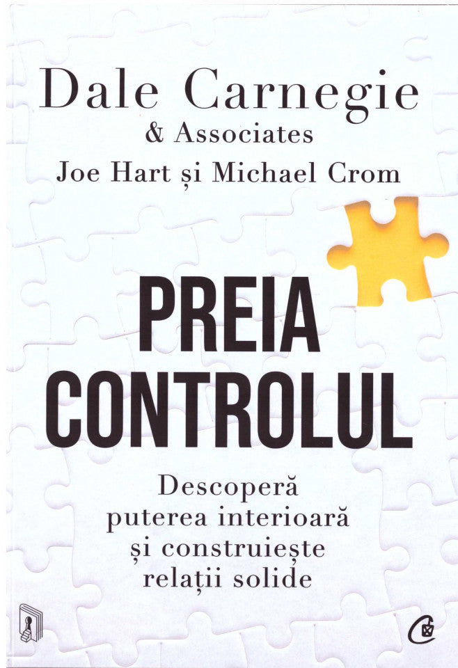 Preia controlul. Descoperă puterea interioară și construiește relații solide
