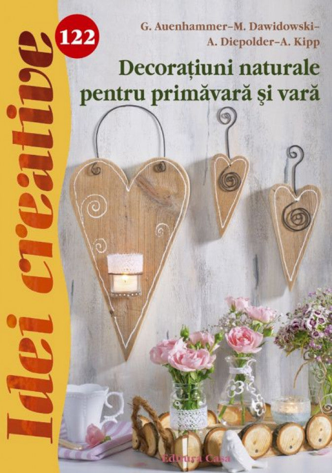 Decoraţiuni naturale pentru primăvară şi vară
