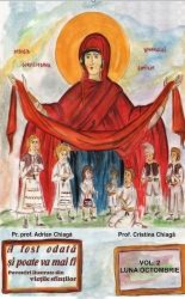 A fost odată și poate va mai fi - Vol 2. Povestiri ilustrate din viețile sfinților