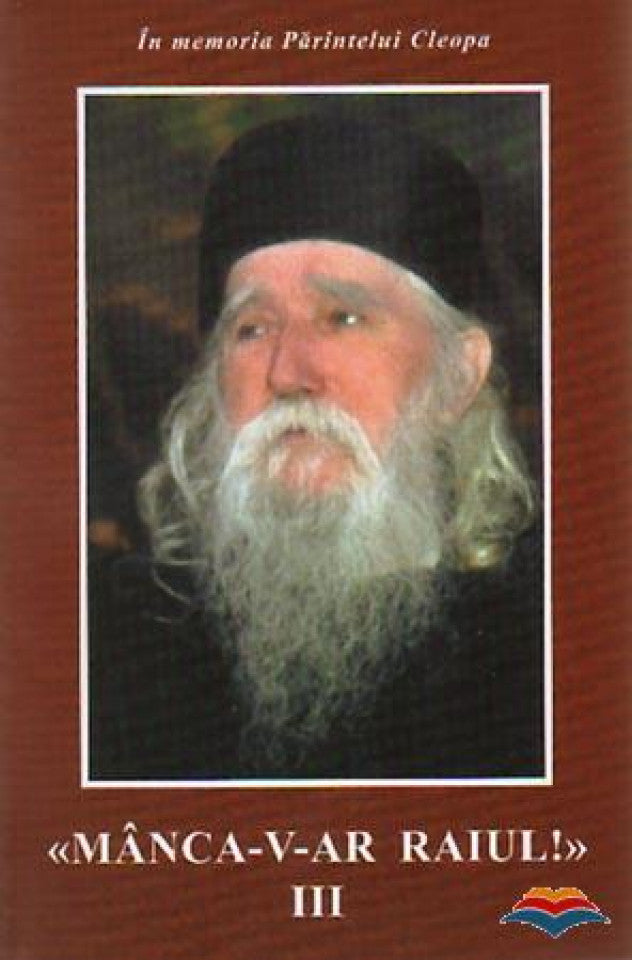 Manca-v-ar raiul! Vol. III