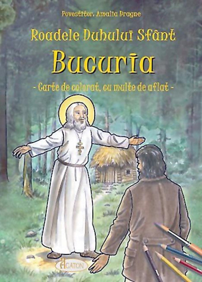 Roadele Duhului Sfânt - Bucuria. Carte de colorat, cu multe de aflat