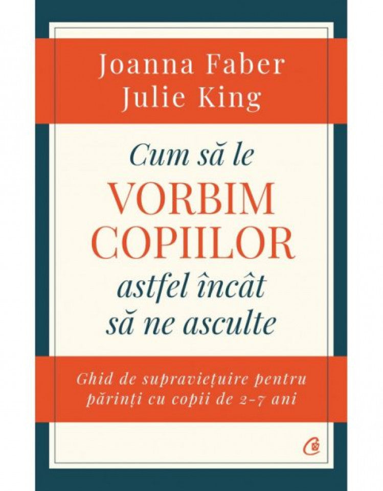 Cum să le vorbim copiilor astfel încât să ne asculte