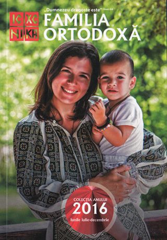 Familia ortodoxă. Colecția anului 2016. Lunile iulie-decembrie