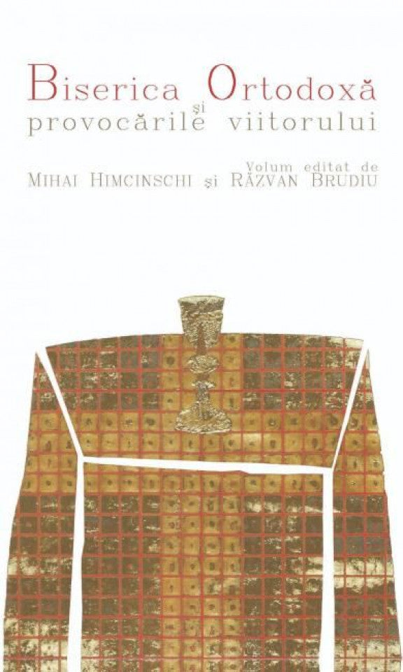 Biserica Ortodoxă și provocările viitorului