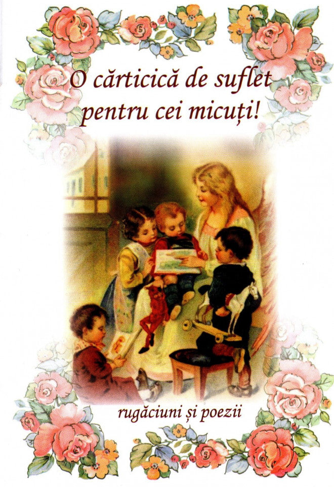 O cărticică de suflet pentru cei micuţi
