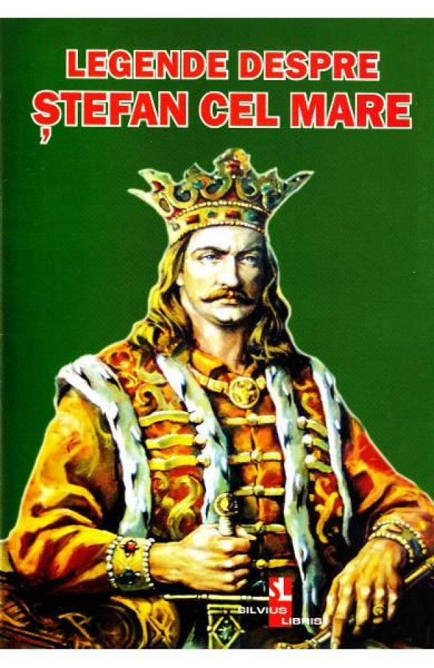 Legende despre Ştefan cel Mare