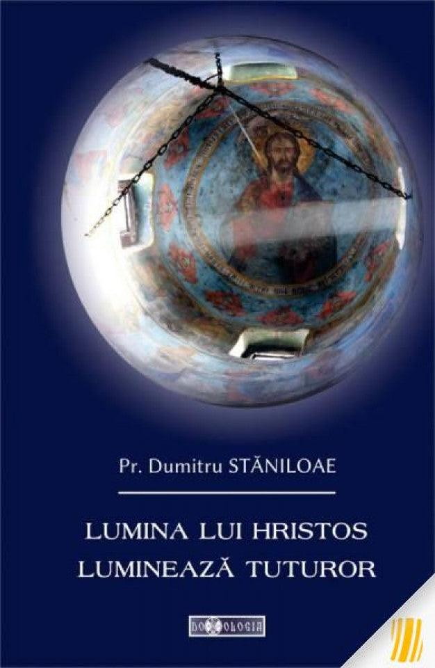 Lumina lui Hristos luminează tuturor