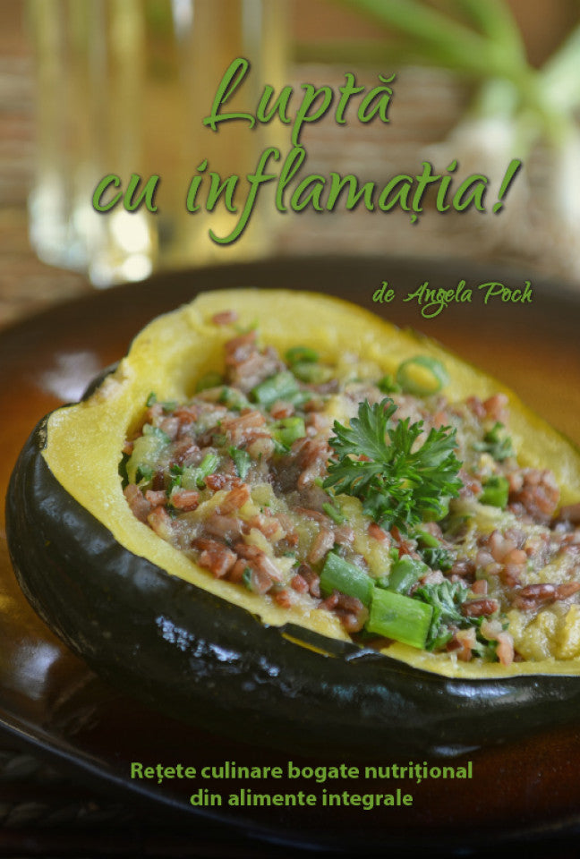 Luptă cu inflamaţia!