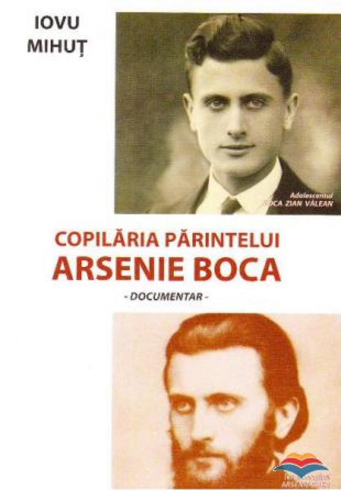 Copilaria Parintelui Arsenie Boca